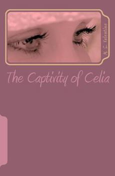 Paperback The Captivity of Celia Book