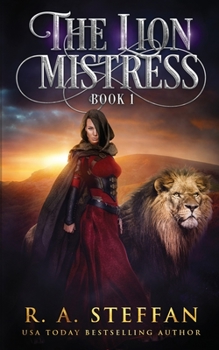 The Lion Mistress: Book 1 - Book #1 of the Lion Mistress