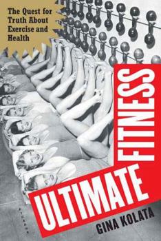 Paperback Ultimate Fitness: The Quest for Truth about Exercise and Health Book