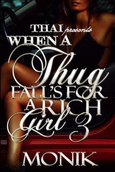 Paperback When A Thug Fall's For A Rich Girl 3 Book