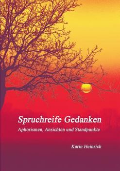 Paperback Spruchreife Gedanken: Aphorismen, Ansichten und Standpunkte, [German] Book