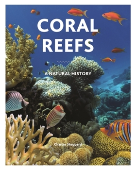 Hardcover Coral Reefs: A Natural History Book