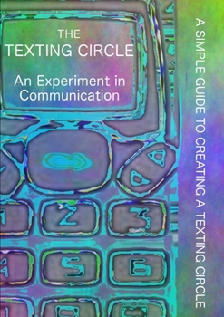 Paperback The Texting Circle. Book