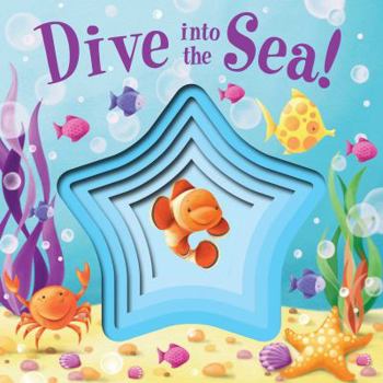 Board book Dive Into the Sea! Book