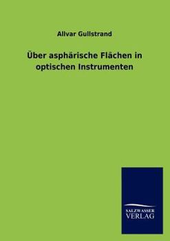 Paperback Über asphärische Flächen in optischen Instrumenten [German] Book