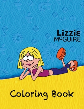 Lizzie McGuire Coloring Book: Coloring Book for Kids and Adults, High Quality Coloring Book