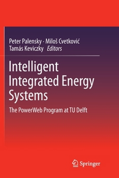 Paperback Intelligent Integrated Energy Systems: The Powerweb Program at Tu Delft Book