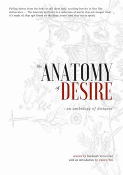 Paperback The Anatomy of Desire: An Anthology of Distance Book