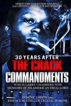 30 Years After The Crack Commandments Part 1: Who Is Larry Chambers Now?