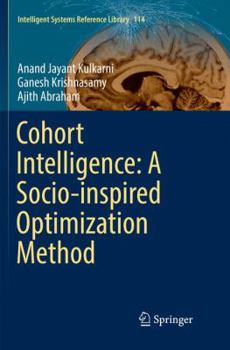 Paperback Cohort Intelligence: A Socio-Inspired Optimization Method Book