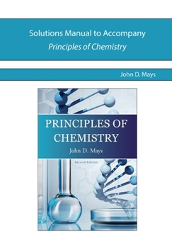 Paperback Solutions Manual for Principles of Chemistry Book