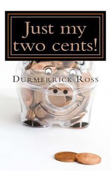 Paperback Just My Two Cents! Book
