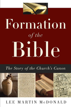 Paperback Formation of the Bible: The Story of the Church's Canon Book