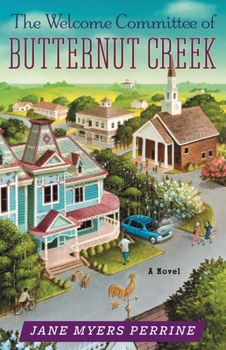 The Welcome Committee of Butternut Creek - Book #1 of the Tales from Butternut Creek