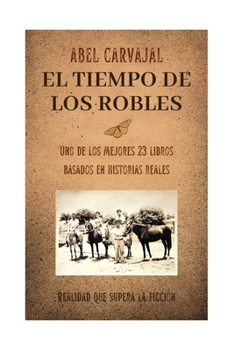 Paperback El tiempo de los robles [Spanish] Book