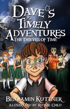 Paperback Dave's Timely Adventures: The Thieves of Time Book