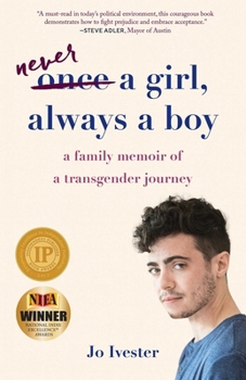 Paperback Never a Girl, Always a Boy: A Family Memoir of a Transgender Journey Book