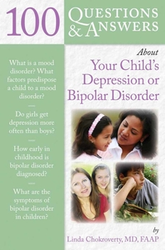 Paperback 100 Q&as about Your Child's Depression or Bi-Polar Disorder Book