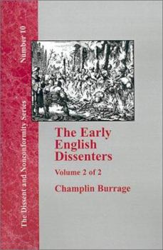 Hardcover The Early English Dissenters: In the Light of Recent Research (1550-1641) Volume II Book