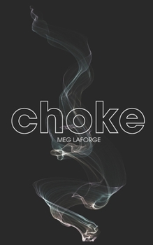 Paperback Choke: This isn't love. It's a chokehold. Book