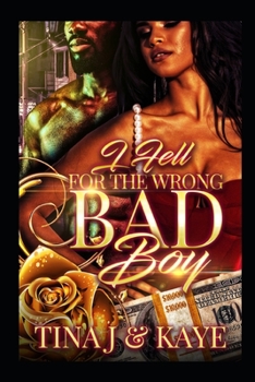 Paperback I Fell For The Wrong Bad Boy Book