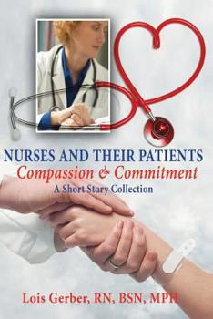 Paperback Nurses and Their Patients: Compassion and Commitment Book