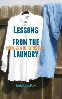 Paperback Lessons from the Laundry: Noticing God in the Routines of Life Book