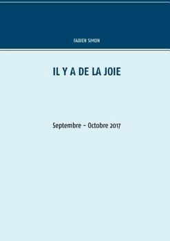 Paperback Il y a de la joie. Septembre - Octobre 2017.: Septembre - Octobre 2017 [French] Book
