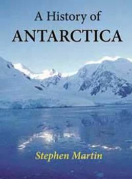 Hardcover A History of Antarctica Book