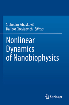 Paperback Nonlinear Dynamics of Nanobiophysics Book