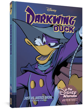 Hardcover Darkwing Duck: Just Us Justice Ducks: Disney Afternoon Adventures Vol. 1 Book