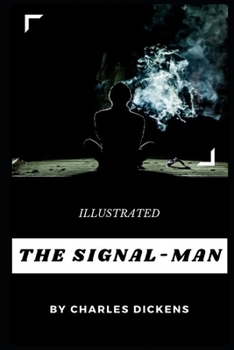 Paperback The Signal-Man Illustrated Book