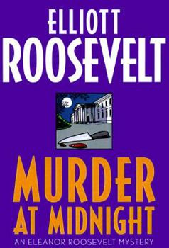 Hardcover Murder at Midnight: An Eleanor Roosevelt Mystery Book