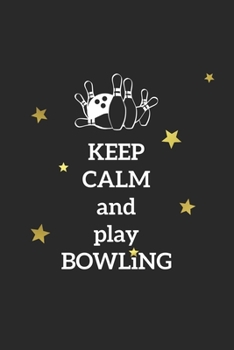 Paperback Grand Fantasy Designs - Notes: Keep Calm and play Bowling Pins Ball Stars - Notebook 6x9 checkered Book