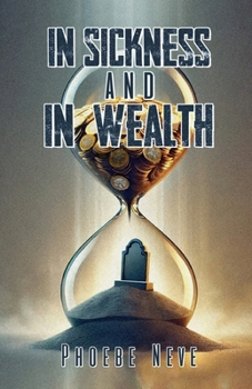Paperback In Sickness and in Wealth Book