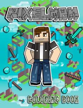 Paperback Pixelman Coloring Book: Exclusive Activity Book for Fans of Minecraft Book