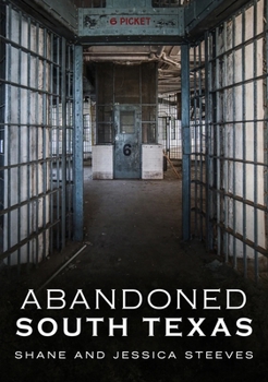 Paperback Abandoned South Texas Book
