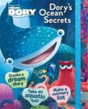 Hardcover Disney Pixar Finding Dory Dory's Ocean Secrets [Jun 17, 2016] Parragon Books Ltd Book