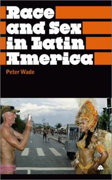 Paperback Race And Sex In Latin America Book