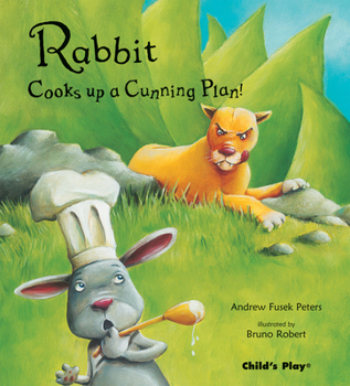 Rabbit Cooks Up a Cunning Plan (Tales With a Twist)