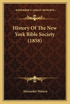 Paperback History Of The New York Bible Society (1858) Book