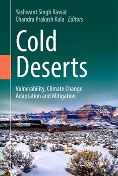 Hardcover Cold Deserts: Vulnerability, Climate Change Adaptation and Mitigation Book