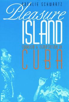 Paperback Pleasure Island: Tourism and Temptation in Cuba Book