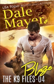 Blaze (French) - Book #4 of the K9 Files