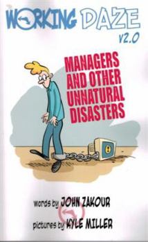 Paperback Working Daze: Managers and Other Unnatural Disasters Book
