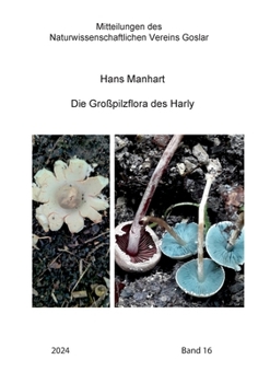 Die Großpilzflora des Harly (German Edition)
