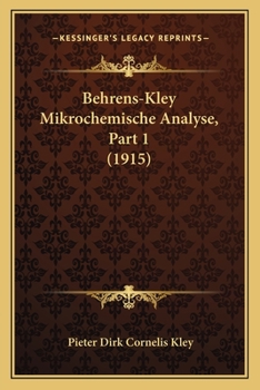 Behrens-Kley Mikrochemische Analyse, Part 1 (1915)