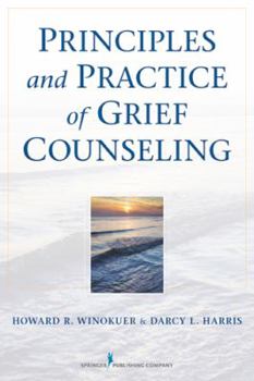 Paperback Principles and Practice of Grief Counseling Book