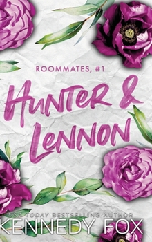 Hunter & Lennon Duet (Roommate duet series) - Book #1 of the Roommates