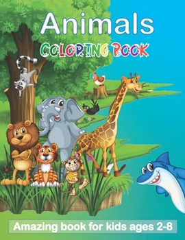 Paperback Animals Coloring Book: Amazing book for kids ages 2-8: great gift for boys & girls, Cutest Forest Animals Coloring Book for Kids - Coloring B Book